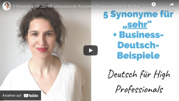 5 Synonyme für „SEHR“ und passende Beispiele | Business-Deutsch für High Professionals