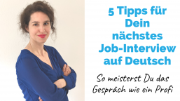 5 Tipps für Dein nächstes Job-Interview auf Deutsch | Business-Deutsch für High Professionals