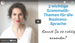 Drei wichtige Grammatik-Themen für die Business-Sprache | Business-Deutsch