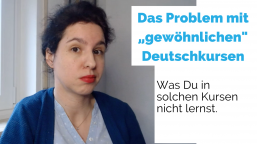 Das große Problem mit „gewöhnlichen“ Deutschkursen