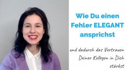 Wie Du einen Fehler auf Arbeit ELEGANT ansprechen kannst