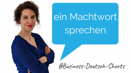 #Business-Deutsch-Shorts – „ein Machtwort sprechen“