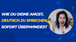 Wie Du Deine ANGST vor dem Deutschsprechen überwindest | EXPERTEN-TIPP SOFORT UMSETZBAR