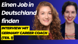 Einen JOB in Deutschland finden | ERSTE SCHRITTE | Interview mit Germany Career Coach (Teil 1)